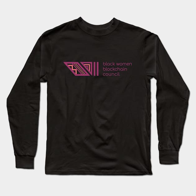 Black Women Blockchain Council Logo Long Sleeve T-Shirt by Black Women Blockchain Council Benefit LLC